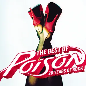 The best of Poison : 20 years of rock